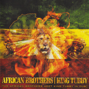 The African Brothers Meet King Tubby In Dub